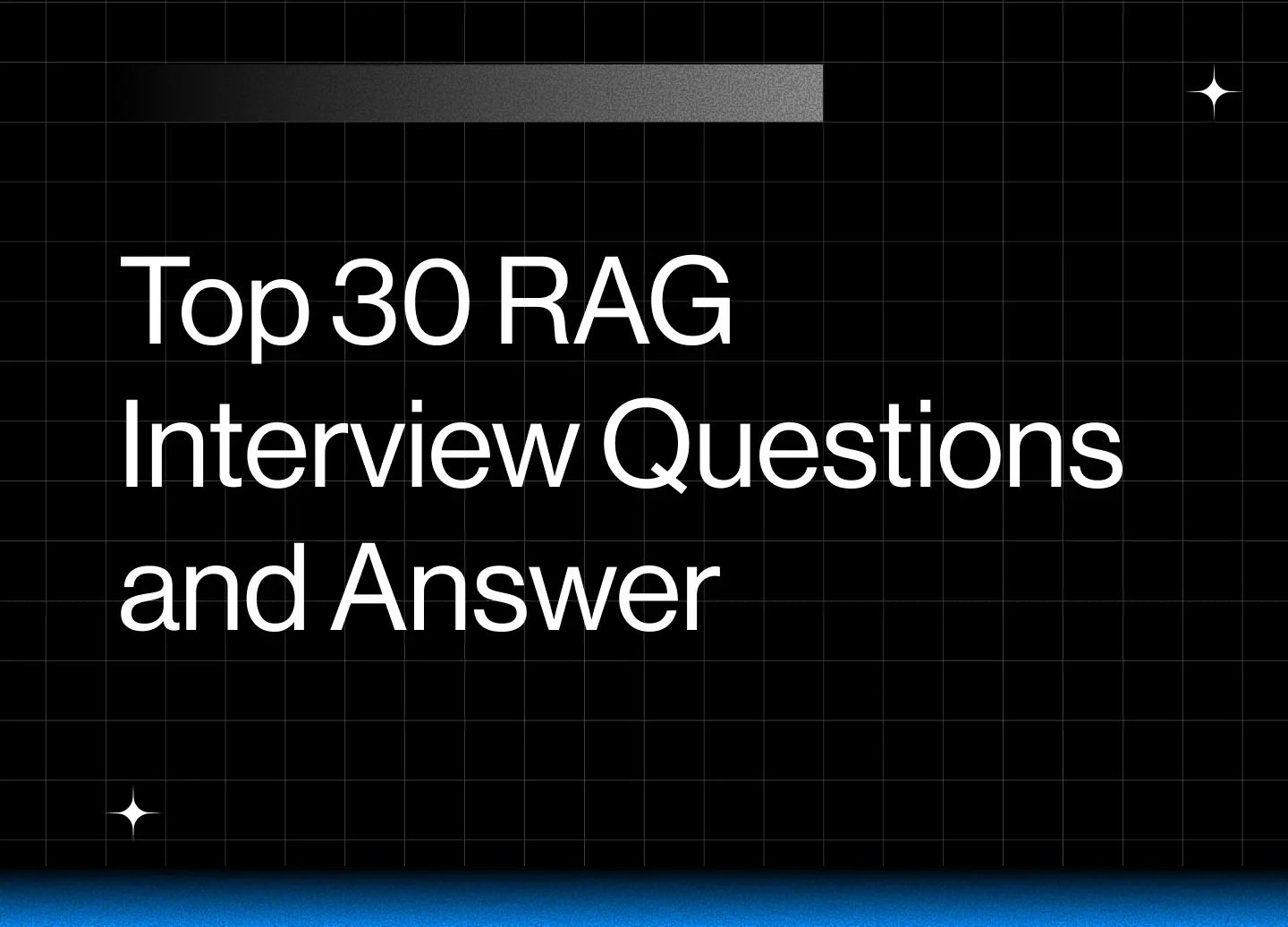 Top 30 RAG Interview Questions and Answer